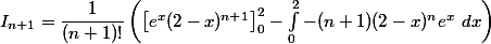 I_{n+1}=\dfrac{1}{(n+1)!}\left(\left[e^x(2-x)^{n+1}\right]_0^{2}-\int_0^{2} -(n+1)(2-x)^{n}e^{x}~dx\right)